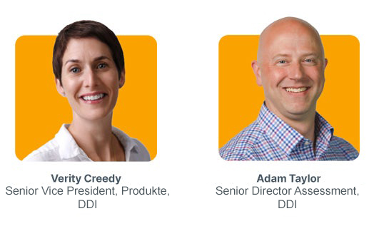 Verity Creedy, Senior Vice President, Produkt, DDI Adam Taylor, Senior Director of Assessment, DDI