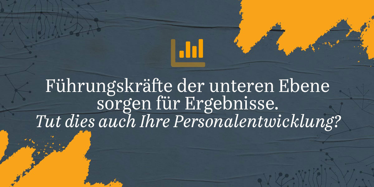 Frontline Leaders Drive Results. Does Your Development?